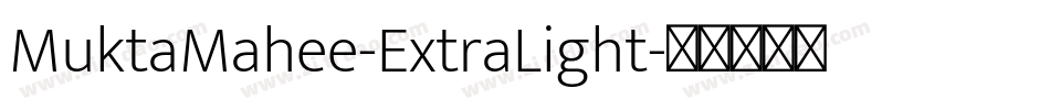 MuktaMahee-ExtraLight字体转换