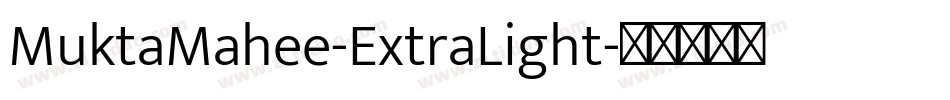 MuktaMahee-ExtraLight字体转换