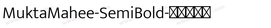 MuktaMahee-SemiBold字体转换