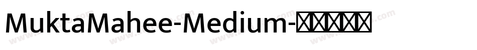 MuktaMahee-Medium字体转换