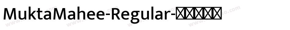 MuktaMahee-Regular字体转换