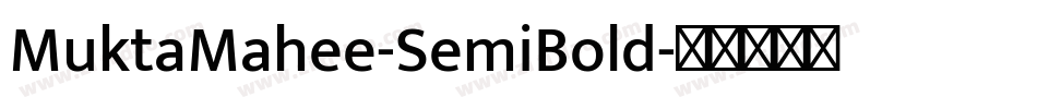 MuktaMahee-SemiBold字体转换