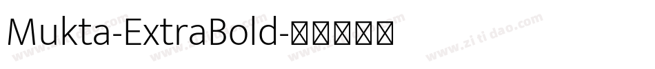 Mukta-ExtraBold字体转换