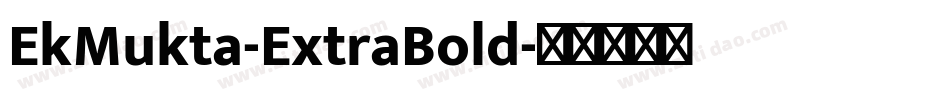 EkMukta-ExtraBold字体转换