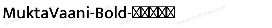MuktaVaani-Bold字体转换