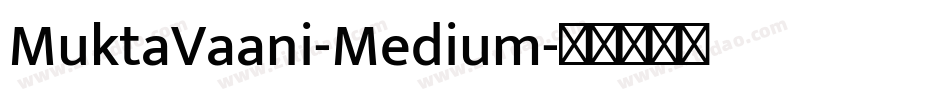 MuktaVaani-Medium字体转换
