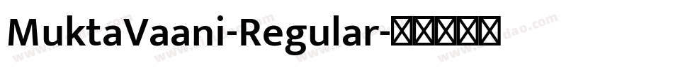 MuktaVaani-Regular字体转换