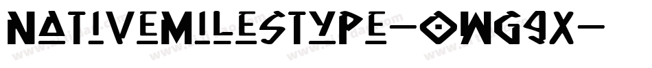 Nativemilestype-0Wg9X字体转换