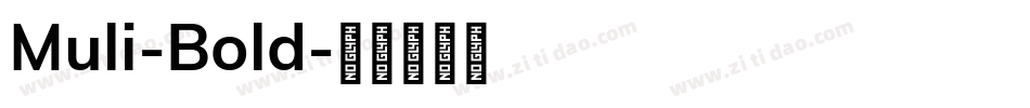 Muli-Bold字体转换