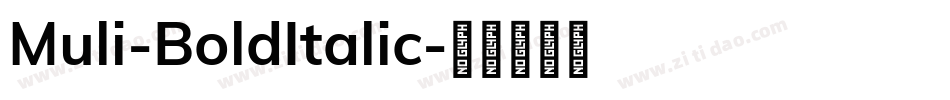 Muli-BoldItalic字体转换