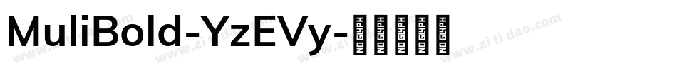 MuliBold-YzEVy字体转换
