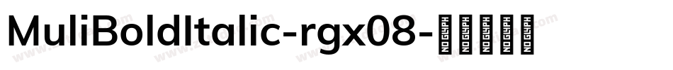 MuliBoldItalic-rgx08字体转换