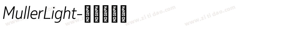 MullerLight字体转换 MullerLight字体转换
