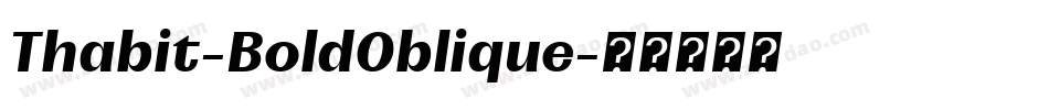 Thabit-BoldOblique字体转换