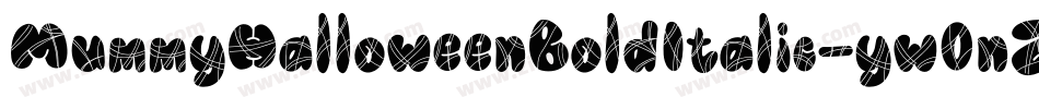 MummyHalloweenBoldItalic-yw0nZ字体转换