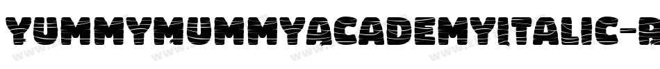 YummyMummyAcademyItalic-Rao3字体转换
