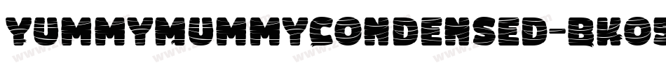 YummyMummyCondensed-BKo5字体转换