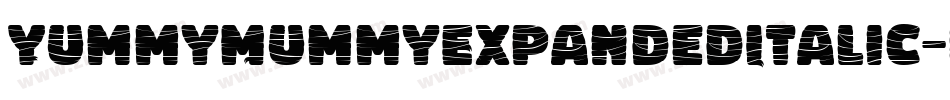 YummyMummyExpandedItalic-roAA字体转换