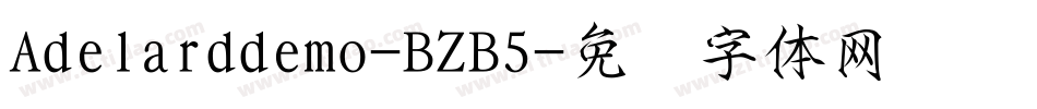 Adelarddemo-BZB5字体转换