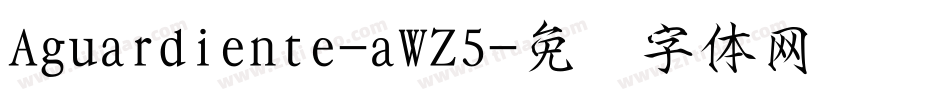 Aguardiente-aWZ5字体转换