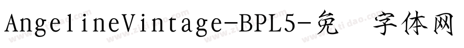 AngelineVintage-BPL5字体转换