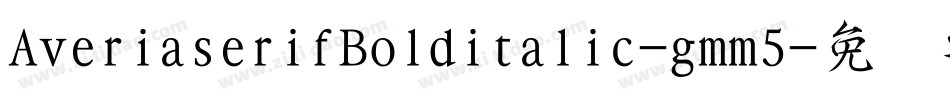 AveriaserifBolditalic-gmm5字体转换