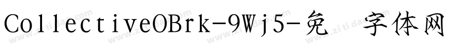 CollectiveOBrk-9Wj5字体转换