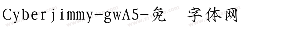 Cyberjimmy-gwA5字体转换