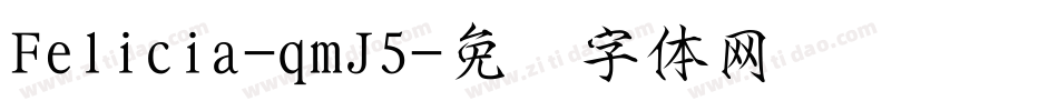 Felicia-qmJ5字体转换