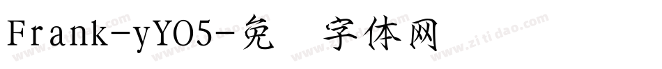 Frank-yYO5字体转换