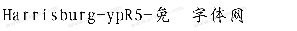 Harrisburg-ypR5字体转换