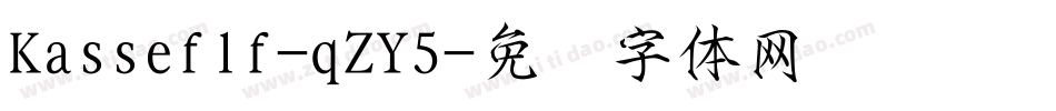 Kasseflf-qZY5字体转换