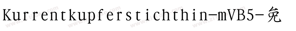 Kurrentkupferstichthin-mVB5字体转换