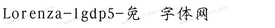 Lorenza-lgdp5字体转换