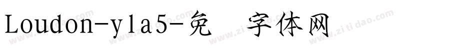 Loudon-yla5字体转换