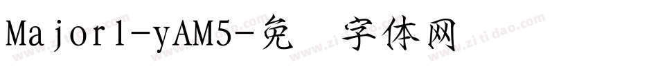 Majorl-yAM5字体转换