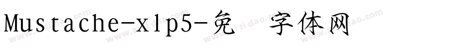 Mustache-xlp5字体转换