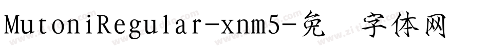 MutoniRegular-xnm5字体转换