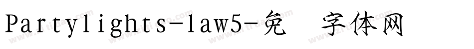 Partylights-law5字体转换