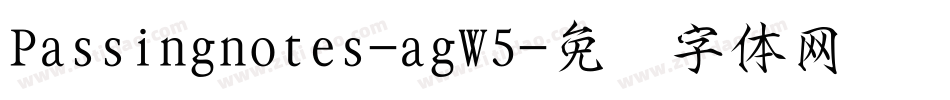 Passingnotes-agW5字体转换