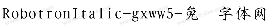 RobotronItalic-gxww5字体转换