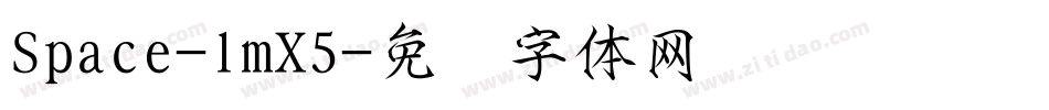 Space-lmX5字体转换