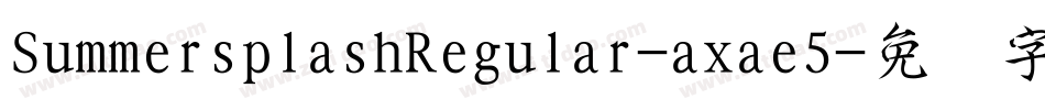 SummersplashRegular-axae5字体转换