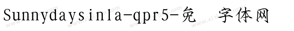 Sunnydaysinla-qpr5字体转换