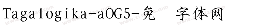 Tagalogika-aOG5字体转换