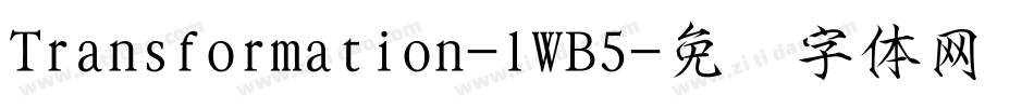 Transformation-lWB5字体转换