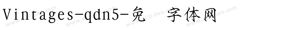 Vintages-qdn5字体转换