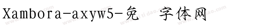 Xambora-axyw5字体转换
