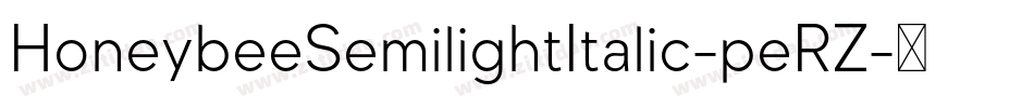 HoneybeeSemilightItalic-peRZ字体转换
