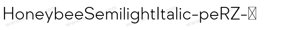 HoneybeeSemilightItalic-peRZ字体转换